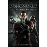 Dishonoured - The Return of Daud - Christopher, Adam – Hledejceny.cz