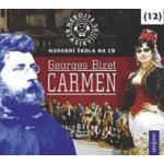 Nebojte se klasiky! 12 Georges Bizet Carmen – Hledejceny.cz