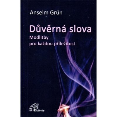 Důvěrná slova - Anselm Grün