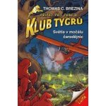 Klub Tygrů - Světla v močálu čarodějnic - Thomas Conrad Brezina – Hledejceny.cz