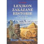 Lexikon zakázané historie - Utajovaná fakta a skryté objevy od A do Z - Bürgin Luc – Hledejceny.cz