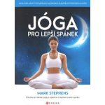 Jóga pro lepší spánek - Mark Stephens – Zboží Mobilmania