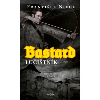 Bastard – lučištník – Zboží Dáma