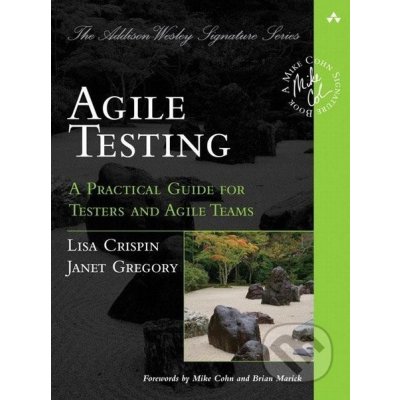 Agile Testing L. Crispin, J. Gregory