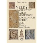 Velký obrazový atlas gotických kachlových reliéfů – Hledejceny.cz