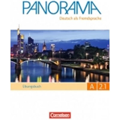 Panorama: A2: Teilband 1 - Übungsbuch DaF mit Audio-CD - Finster, A., Dusemund, Brackhahn, C., Giersberg, ., Jin, F., Paar, Grünbichler, V. – Hledejceny.cz