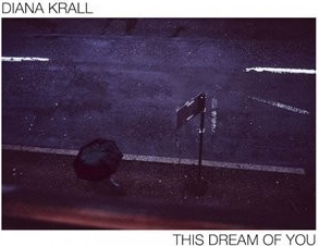 This Dream Of You - Diana Krall