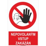 Nepovolaným vstup zakázán ISO 7010 plast 0,5mm 300x200mm – Zboží Dáma