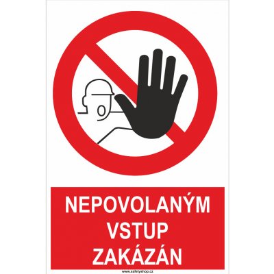 Nepovolaným vstup zakázán ISO 7010 plast 0,5mm 300x200mm – Zboží Dáma