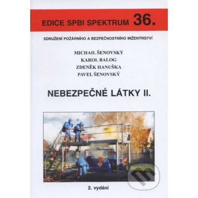 Šenovský Michail, Balog Karol, Hanuška Zdeněk - Nebezpečné látky II. – Hledejceny.cz