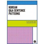 MODÈLES DE PHRASES : QUESTIONS & RÉPONSE/ KOREAN Q & A SENTENCE PATTERNS Bilingue Coréen - Anglais – Hledejceny.cz