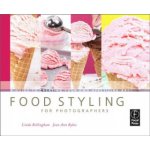 Food Styling for Photographers Bellingham Linda Former full-time stylist and trainer for Harry & David's in house photography studio and a freelance food stylist for over 20 years.Paperback – Hledejceny.cz