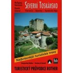 Rother: turistický průvodce Itálie Severní Toskánsko – Zboží Mobilmania