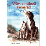 Vlček a nejlepší kamarád - Andersen Jan – Zbozi.Blesk.cz