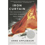 Iron Curtain. Der Eiserne Vorhang, englische Ausgabe - Anne Applebaum – Hledejceny.cz