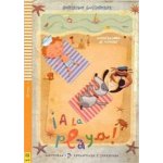 Lecturas ELI Infantil y Juvenil 1 A LA PLAYA! – Hledejceny.cz