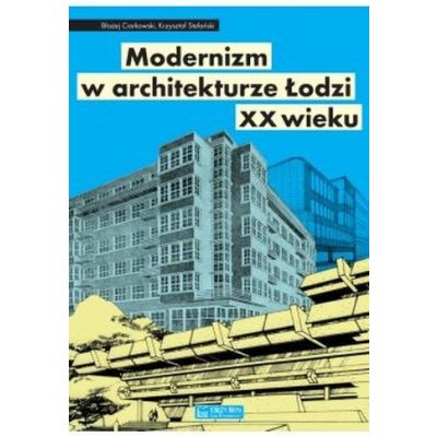 Modernizm w architekturze Łodzi XX wieku