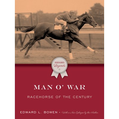 Man O War: Racehorse of the Century Bowen Edward L.Paperback – Zbozi.Blesk.cz