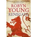 Renegade - Insurrection Trilogy - Robyn Young – Hledejceny.cz