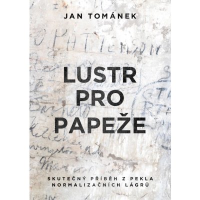 Lustr pro papeže - Jan Tománek