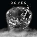 Doves - Some Cities LP – Hledejceny.cz