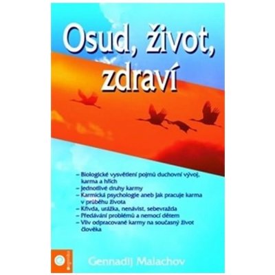 Osud, život, zdraví - Gennadij Malachov – Zbozi.Blesk.cz