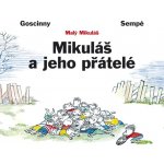Mikuláš a jeho přátelé - Goscinny René, Sempé Jean-Jacques – Hledejceny.cz