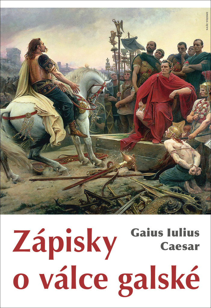 Zápisky o válce galské - Gaius Iulius Caesar nepoužívat