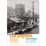 Los Angeles - The Development, Life and Structure of the City of Two Million in Southern California – Hledejceny.cz