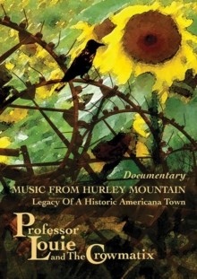Professor Louie and the Crowmatix: Music from Hurley Mountain DVD
