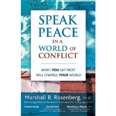 Speak Peace in a World of Conflict - M. Rosenberg – Hledejceny.cz