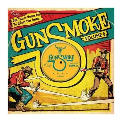 EP Various - Gunsmoke Volume 8 Dark Tales Of Western Noir From The Ghost Town Jukebox LTD – Zbozi.Blesk.cz