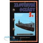 Zlověstné oceány 3. Německá ponorková válka 1915-1916 - Emmerich Hakvoort – Zboží Mobilmania