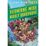 Válka o planetu Vrtoch - Vesmírné mise Nikoly Borůvkové - Liane Moriarty – Hledejceny.cz