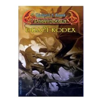 DragonRealm: Dračí kodex Richard A. Knaak