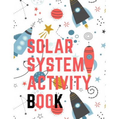 Solar System Activity Book.Maze Game, Coloring Pages, Find the Difference, How Many? Space Race and Many More. – Zboží Mobilmania