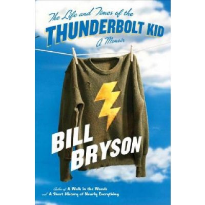 The Life and Times of the Thunderbolt Kid