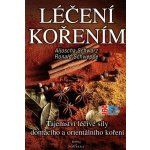Léčení kořením -- Tajemství léčivé síly domácího a orientálního koření - Schwarz Aljoscha, Schweppe Ronald – Hledejceny.cz