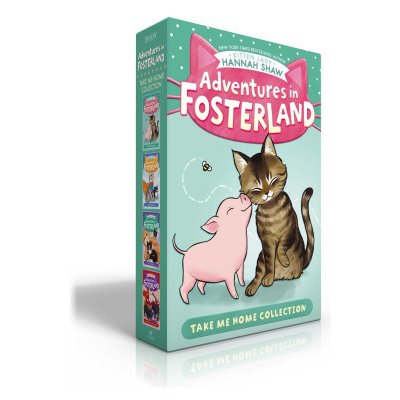 Adventures in Fosterland Take Me Home Collection Boxed Set: Emmett and Jez; Super Spinach; Baby Badger; Snowpea the Puppy Queen Shaw HannahPaperback – Hledejceny.cz