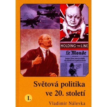 Světová politika ve 20. století I. - Vladimír Nálevka