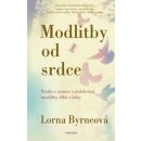 Modlitby od srdce - Prosby o pomoc a požehnání, modlitby díků a lásky - Lorna Byrne