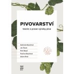 Pivovarství - teorie a praxe výroby piva 3. doplněné a upravené vydání - autorů kolektiv – Zboží Mobilmania