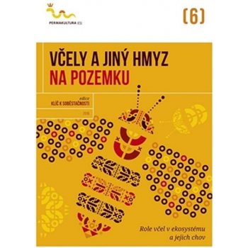 Včely a jiný hmyz na pozemku