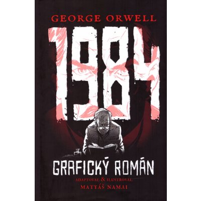 1984 - Grafický román - George Orwell – Zbozi.Blesk.cz