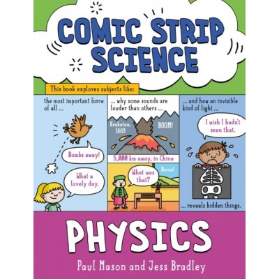 Comic Strip Science: Physics - The science of forces, energy and simple machines (Mason Paul)(Paperback / softback)