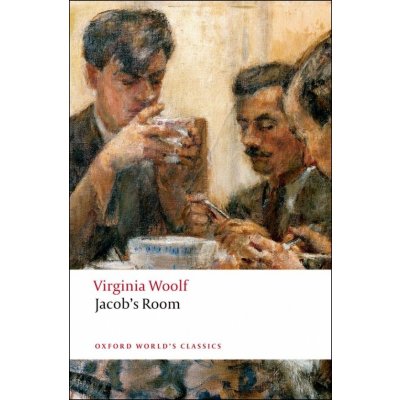 JACOB´S ROOM Oxford World´s Classics New Edition - WOOLF – Hledejceny.cz