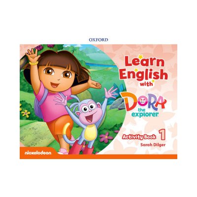 Learn English with Dora the Explorer: Level 1. Activity Book – Hledejceny.cz