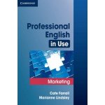 Professional English in Use - Marketing - Farrall C., Lindsley M. – Hledejceny.cz