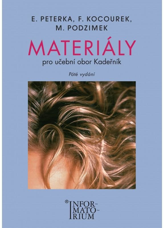 Peterka Emanuel, Kocourek F., Podzimek M. - Materiály pro učební obor Kadeřník