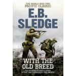 With the Old Breed - E.B. Sledge – Hledejceny.cz